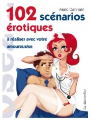 102 scenarios erotiques - la musardine
