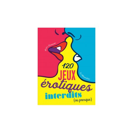 120 jeux erotiques - la musardine